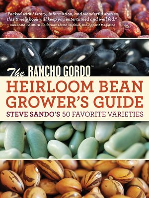 cover image of The Rancho Gordo Heirloom Bean Grower's Guide